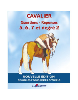Manuel Questions/Réponses Cavalier 5 à 7 et Degré 2 Lavauzelle