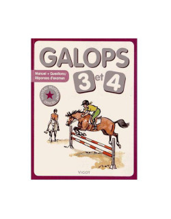 Manuel de préparation aux examens fédéraux Galops 3 et 4 Vigot
